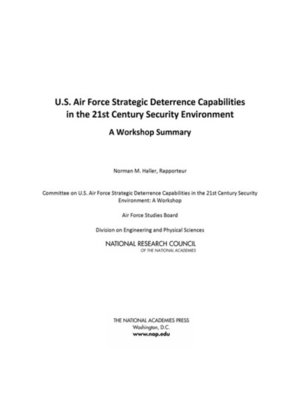cover image of U.S. Air Force Strategic Deterrence Capabilities in the 21st Century Security Environment